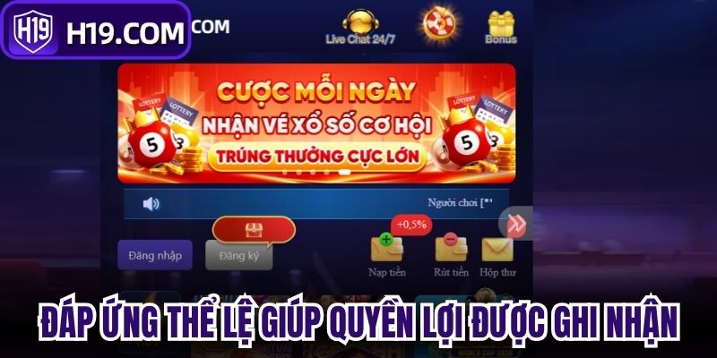 Đáp ứng đúng thể lệ giúp quyền lợi được ghi nhận