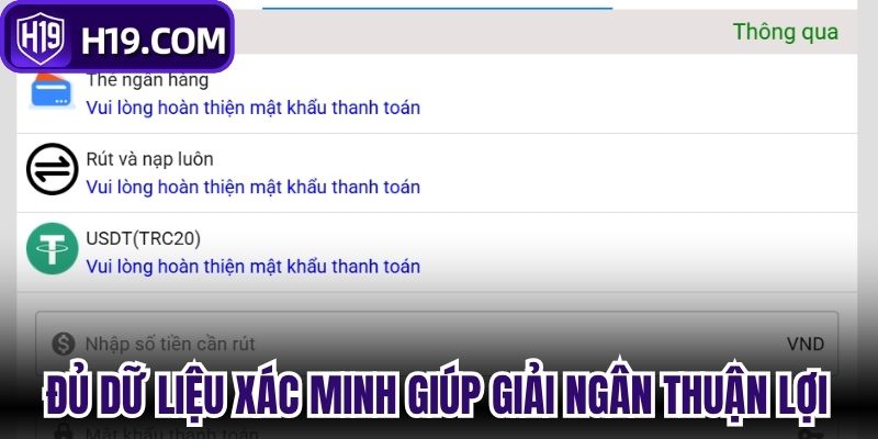 Đủ dữ liệu xác minh giúp quá trình giải ngân thuận lợi